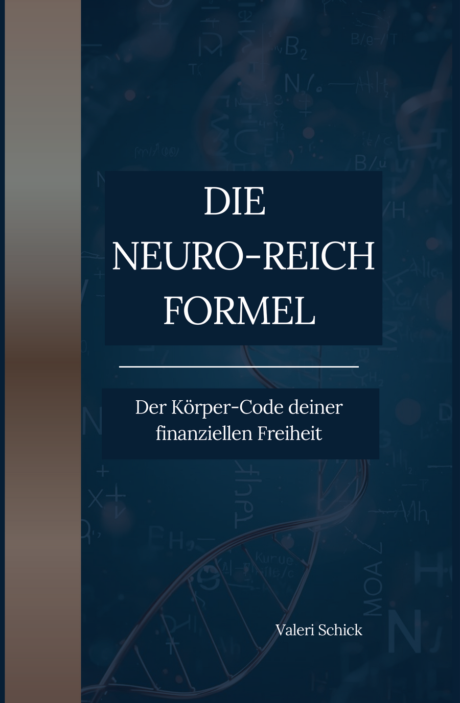 DIE NEURO-REICH-FORMEL: Der Körper-Code deiner finanziellen Freiheit – Buchcover