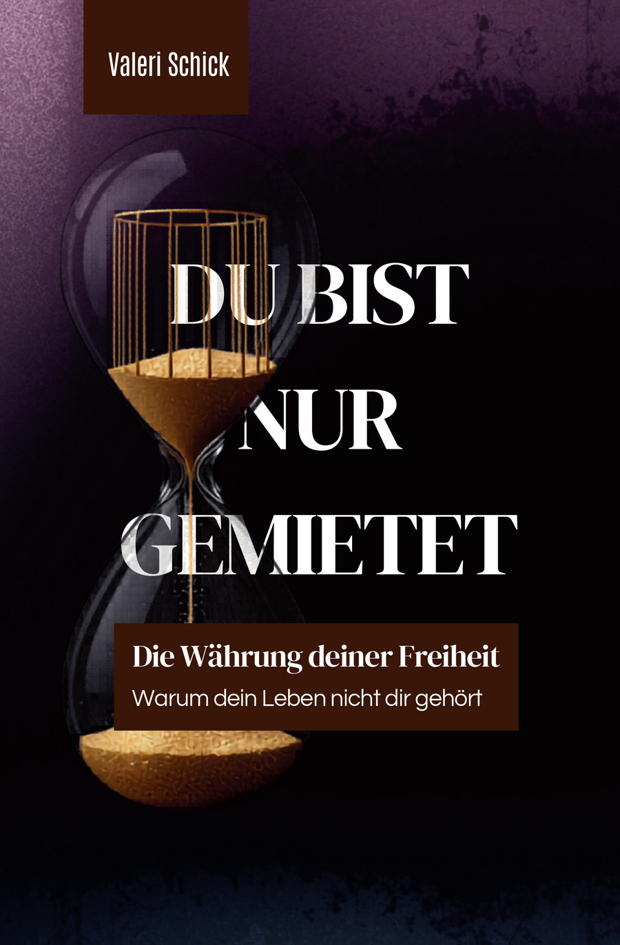 DU BIST NUR GEMIETET: Warum dein Leben nicht dir gehört und was dein Nervensystem längst weiß – Buchcover