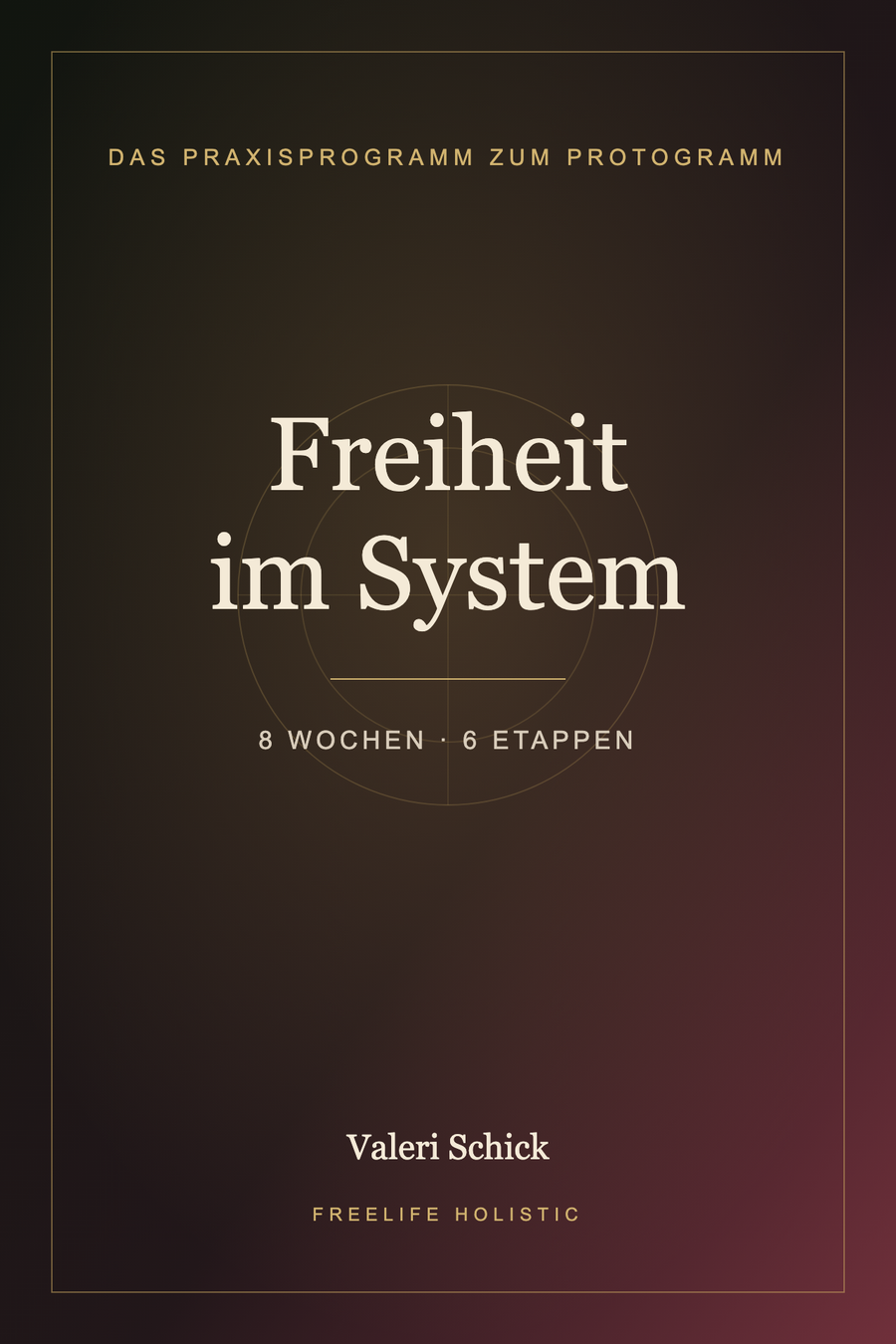 Freiheit im System – Das Praxisprogramm zum Protogramm. Original-Titelbild aus der FreeLife Bibliothek.